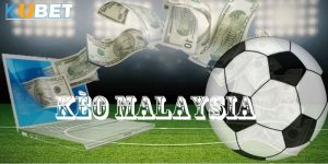 Hiểu rõ tỷ lệ kèo Malaysia là gì? Cơ hội và chiến lược trong thế giới cá cược tại kubet