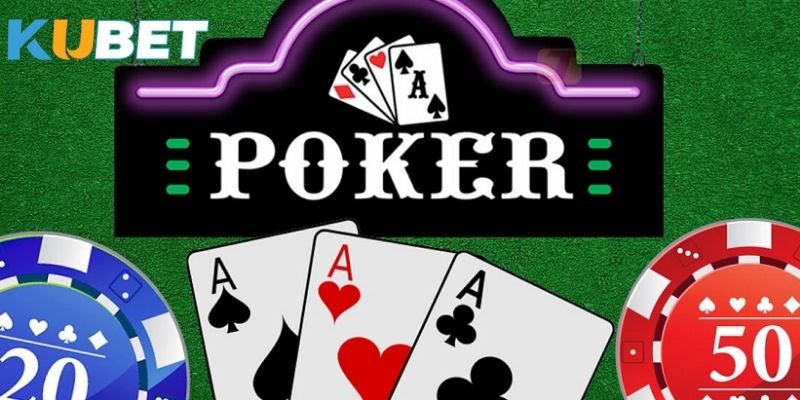 Chiến thuật chơi Poker hiệu quả tại nhà cái