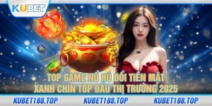 Game Nổ Hũ Đổi Tiền Mặt