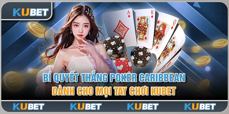 Bí Quyết Thắng Poker Caribbean