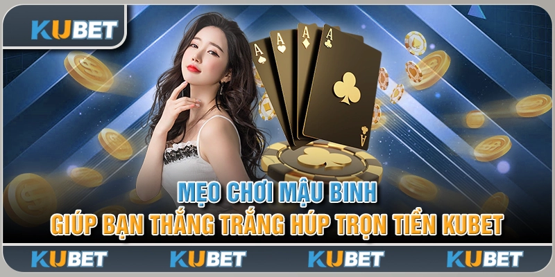 Mẹo Chơi Mậu Binh