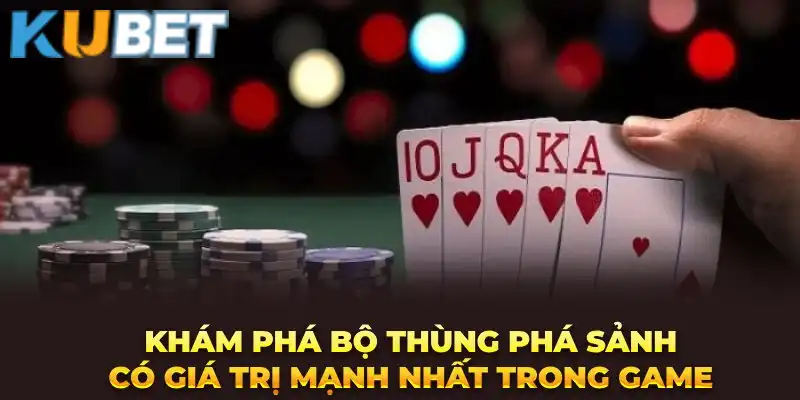 Thùng phá sảnh luôn là điều người chơi Kubet mong muốn